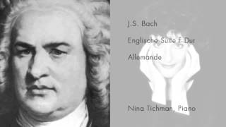 Nina Tichman spielt J.S. Bach - Englische Suite F-Dur - Allemande (live performance)