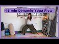 45 min dynamic yoga flow  all levels 