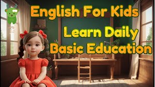 Kids Daily Basic Education | Little Marvels E - Learning #english #kids #kidsvideo #englishforkids