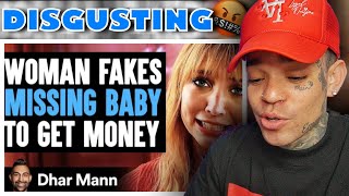 Dhar Mann - Woman FAKES MISSING CHILD For MONEY, She Lives To Regret It [reaction]