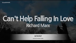 Richard Marx-Can't Help Falling In Love (Karaoke Version)