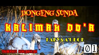 DONGENG SUNDA KALIMAH DO'A part-01