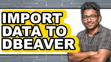 How to Import Data to DBeaver (Updated)