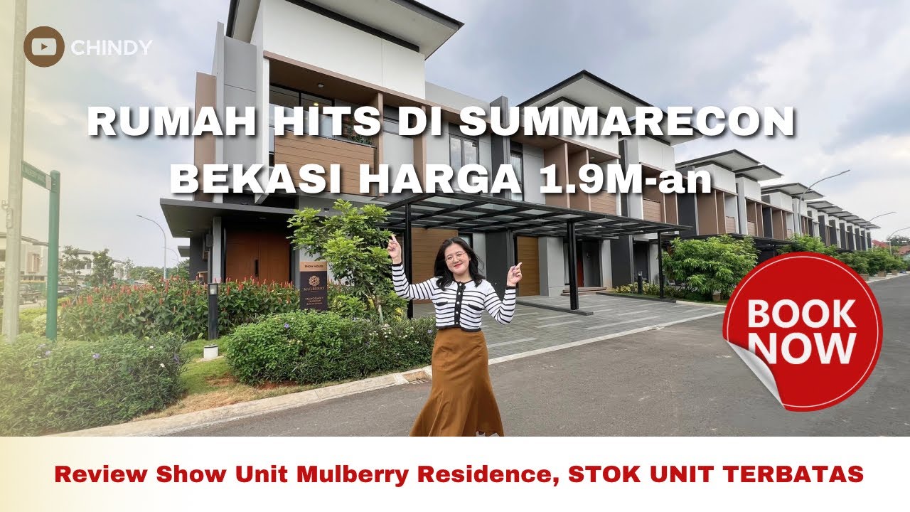 Ep.44 | RUMAH HITS DI SUMMARECON BEKASI | Review Show Unit Mulberry Residence 9x13 