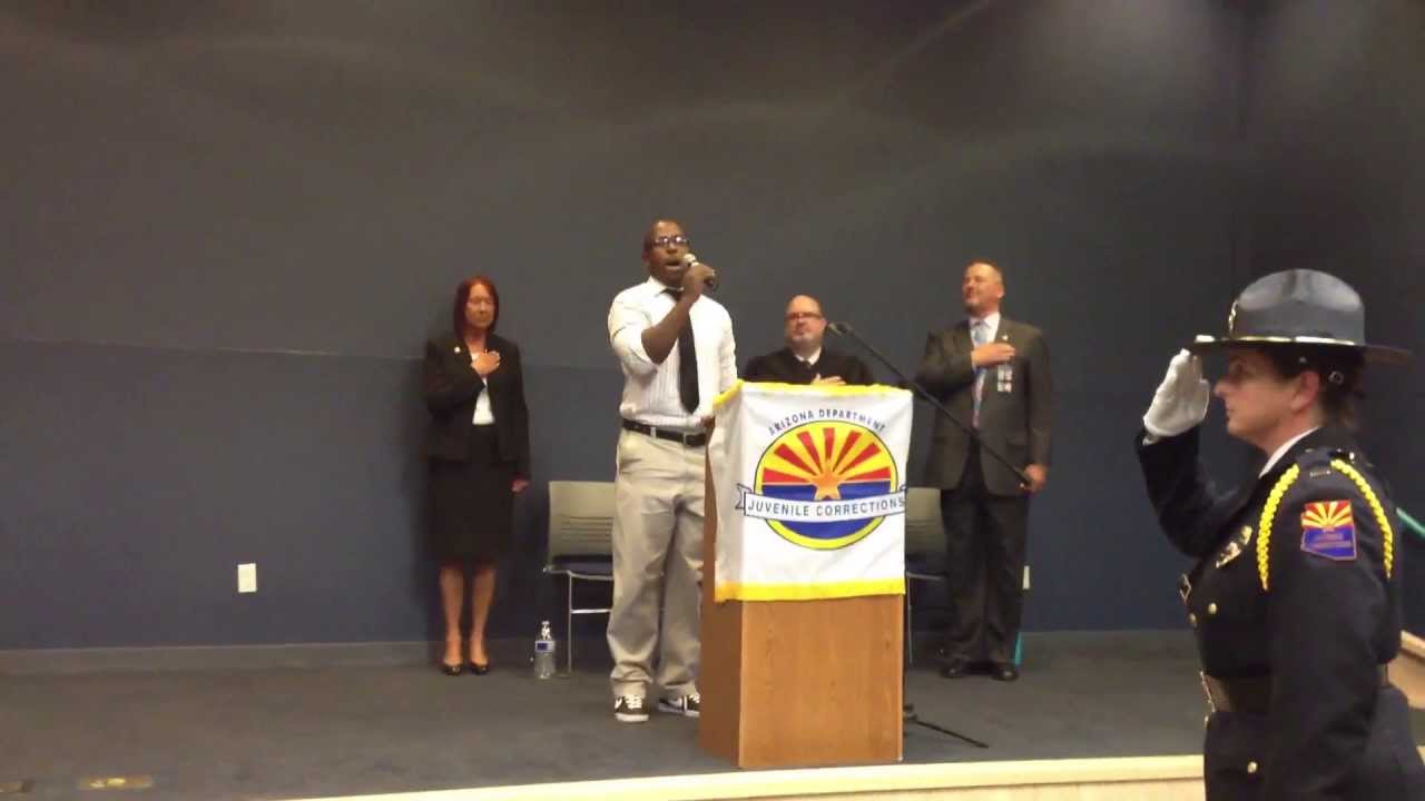 national anthem at the arizona dept of juvenile arizona correctional officer