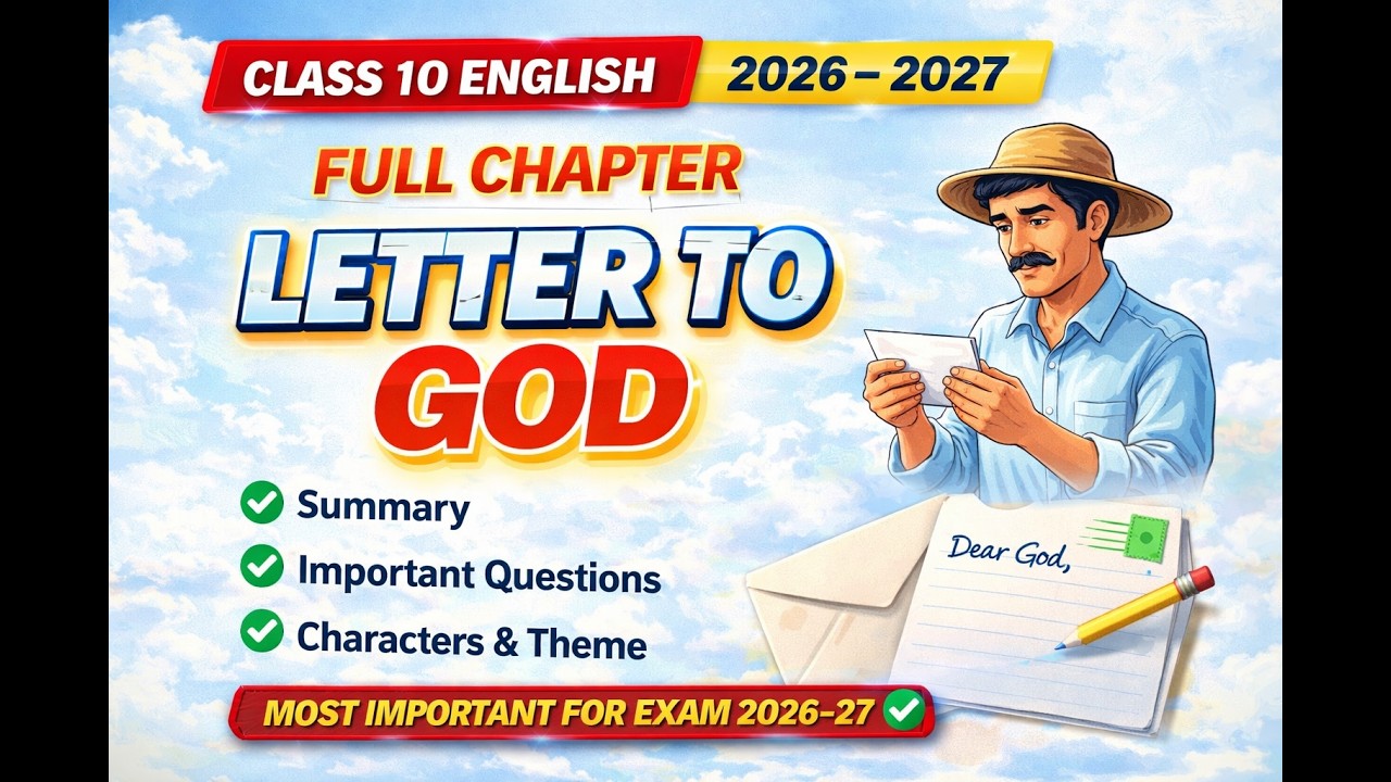 NCERT Class 10 English Chapter 1 | A Letter to God Full Explanation ...