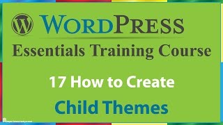 17 How to Create a Child Theme in WordPress