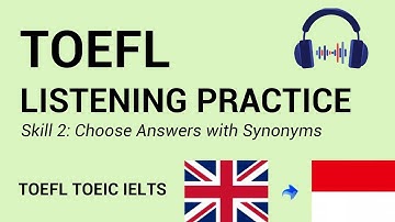 Listening Skill 2 Practice | Choose Answers with Synonyms