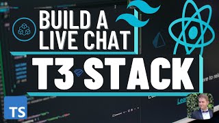 Build a Live Chat Application with the T3 Stack - TypeScript, Tailwind, tRPC