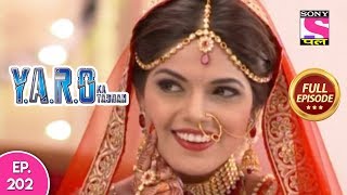 Download Lagu Y.A.R.O Ka Tashan - Full Episode 202 - 13th June, 2018 Download Lagu Y.A.R.O Ka Tashan - Full Episode 202 - 13th June, 2018