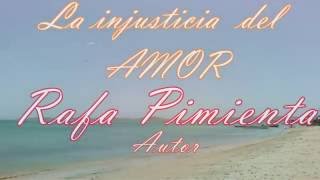 La Injusticia Del Amor Deivis Montero Pepin Soto Autor Rafa Pimienta