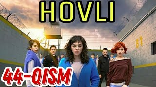 Hovli seriali 44 - qism uzbek tilida turk seriali / Ховли 44 - кисм турк сериали