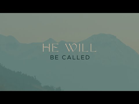 He Will Be Called - December 3, 2023