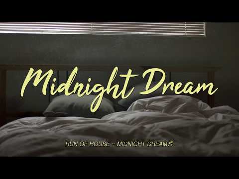   가사비디오 Lyrics Video RUN OF HOUSE 런오브하우스 MIDNIGHT DREAM