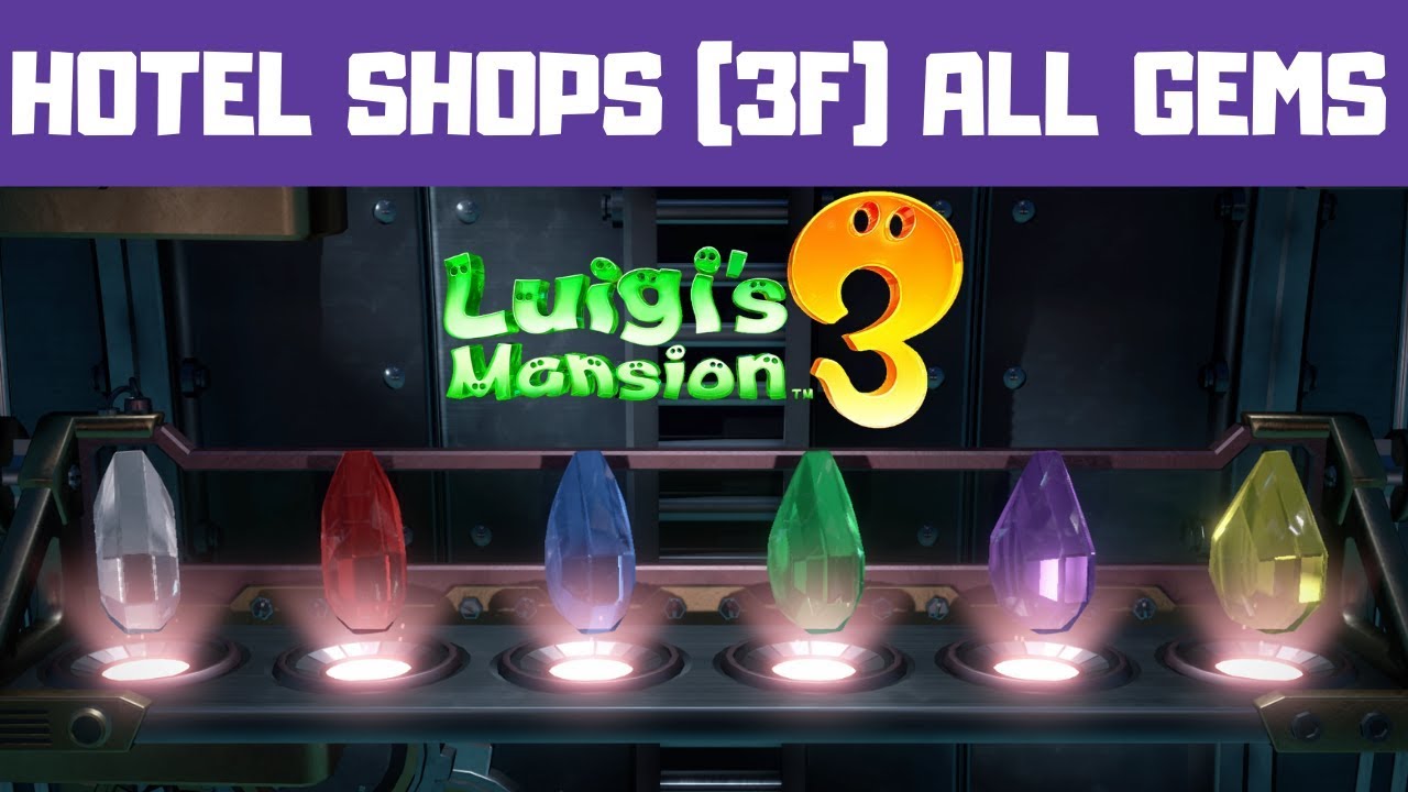 Luigi's Mansion 3 Hotel Shops 3F Gem Locations (100%) - YouTube