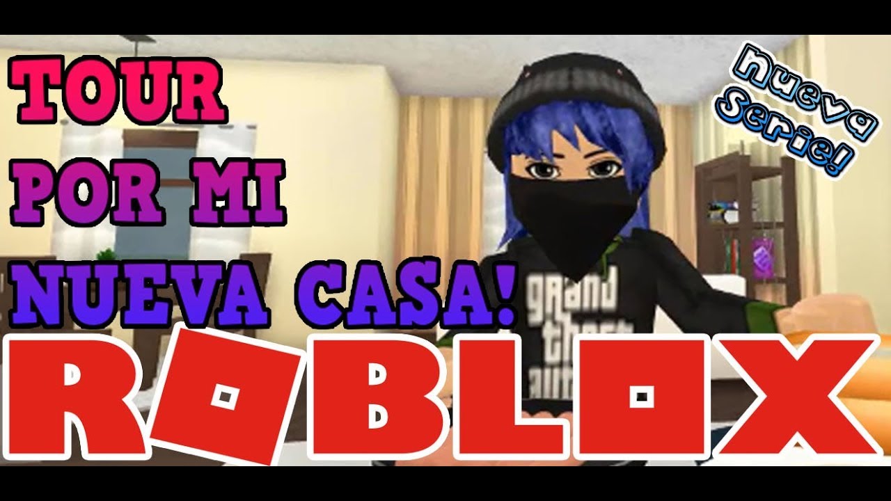 Un Tour Por Mi Casa Roblox Bloxburg Arreglamos El Cuarto - tour por mi casa de la vida real roblox en espa#U00f1ol