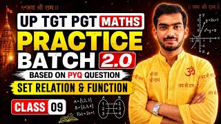🔥 UP TGT PGT Maths 2026 | Practice Batch 2.0 | Set Relation & Function | Class 09 | All PYQ Covered