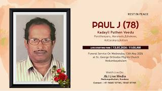 Paul J (78) | Funeral Service | Kadayil puthen veedu | Paruthenpara, Maranadu, Ezhukone, Kottarakara