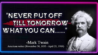 Best Quotes from MARK TWAIN That are worth listening to | Samuel Langhorne Clemens | Life Changing
