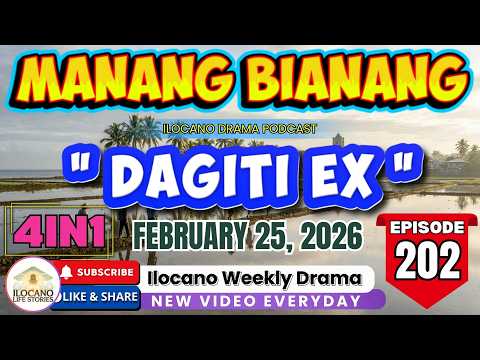 MANANG BIANANG #202 - "Dagiti EX" | Top Ilocano Comedy Drama 2026 (4 Episode in 1)