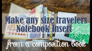 DIY travelers notebook insert made with composition book