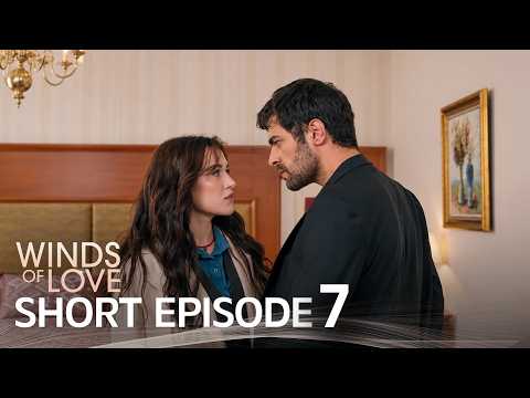 Winds of Love Short Episode 7 | Rüzgarlı Tepe 7. Kısa Bölüm