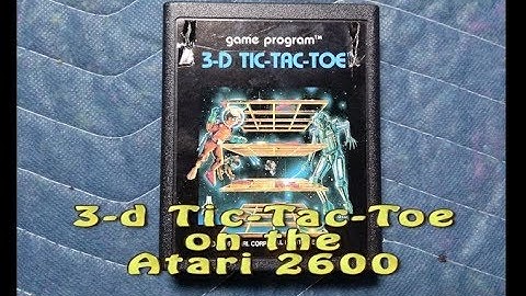 3-D Tic-Tac-Toe on the Atari 2600