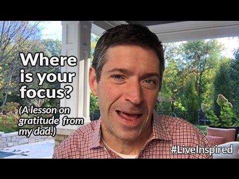 Live Inspired. Vlog Episode #94: Where is Your Focus?