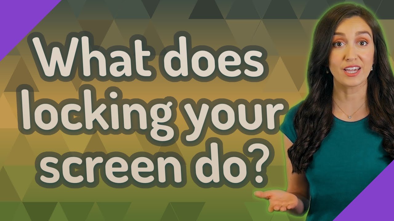 What Does Locking Your Screen Do YouTube