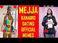 MEJJA - KANAIRO DATING (OFFICIAL VIDEO MEMES) #kenyamemesfinder
