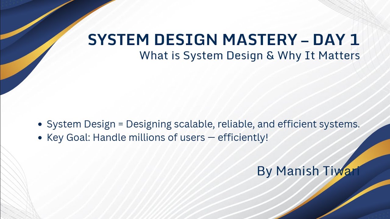 DAY 1 — Introduction to System Design Interviews 