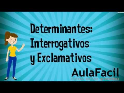 Determinantes Interrogativos y Exclamativos/Determinante/Lengua 2 ESO/AulaFacil.com