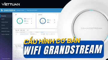 Grandstream Tutorial | Cấu hình cơ bản Wifi Grandstream | Add Device - Tạo SSID cực nhanh