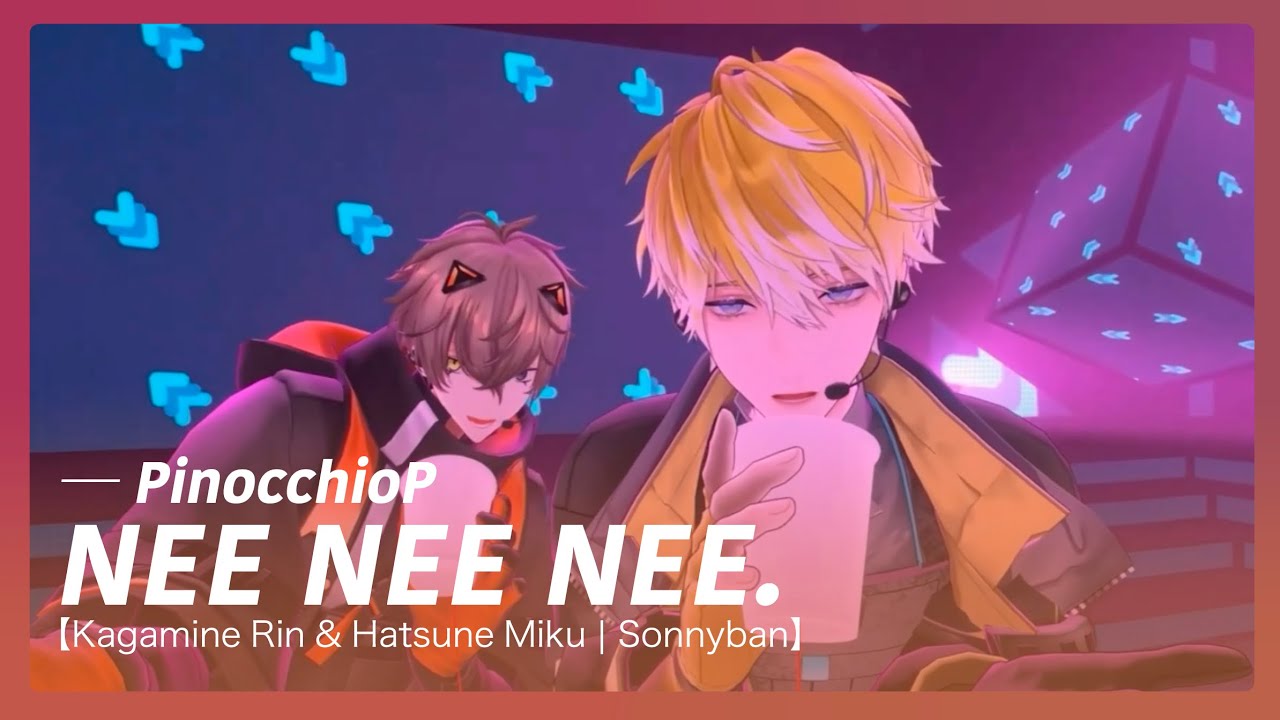 NOCTYX 3D CONCERT】 PinocchioP - Nee Nee Nee. | Sonny Brisko