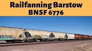 Railfanning Barstow ES44C4 BNSF 6776 EB MP 740 Mixed Freight Train