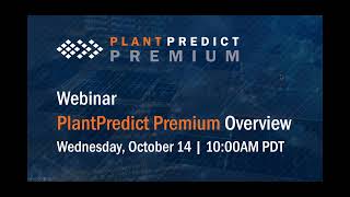 Webinar: PlantPredict Premium (October 2020)