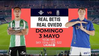 Prepárate para Real Betis vs. Real Oviedo en Sky sports en izzi.