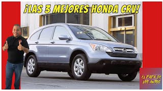 Las 3 mejores HONDA CRV que puedes comprar.