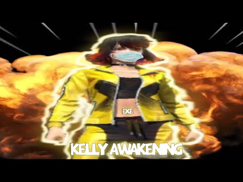 FREE FIRE EXE - THE KELLY AWAKENING - YouTube