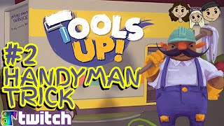 Tools Up Gameplay #2 : THE HANDYMAN TRICK | 3 Player Co-op
