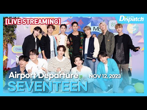 [LIVE] 세븐틴, "인천국제공항 출국" l SEVENTEEN, "ICN INT Airport Departure" [공항]