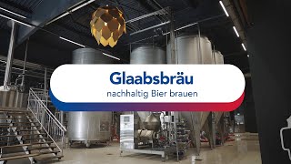 Nachhaltig Bier Brauen - Glaabsbräu