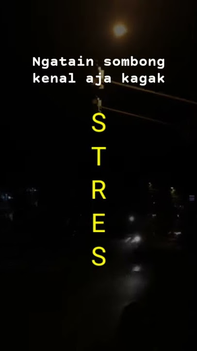 Story WA || Stres