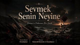 M. Çalışkan - Sevmek Senin Neyine (Official Audio 2026) | Kosovalı Records