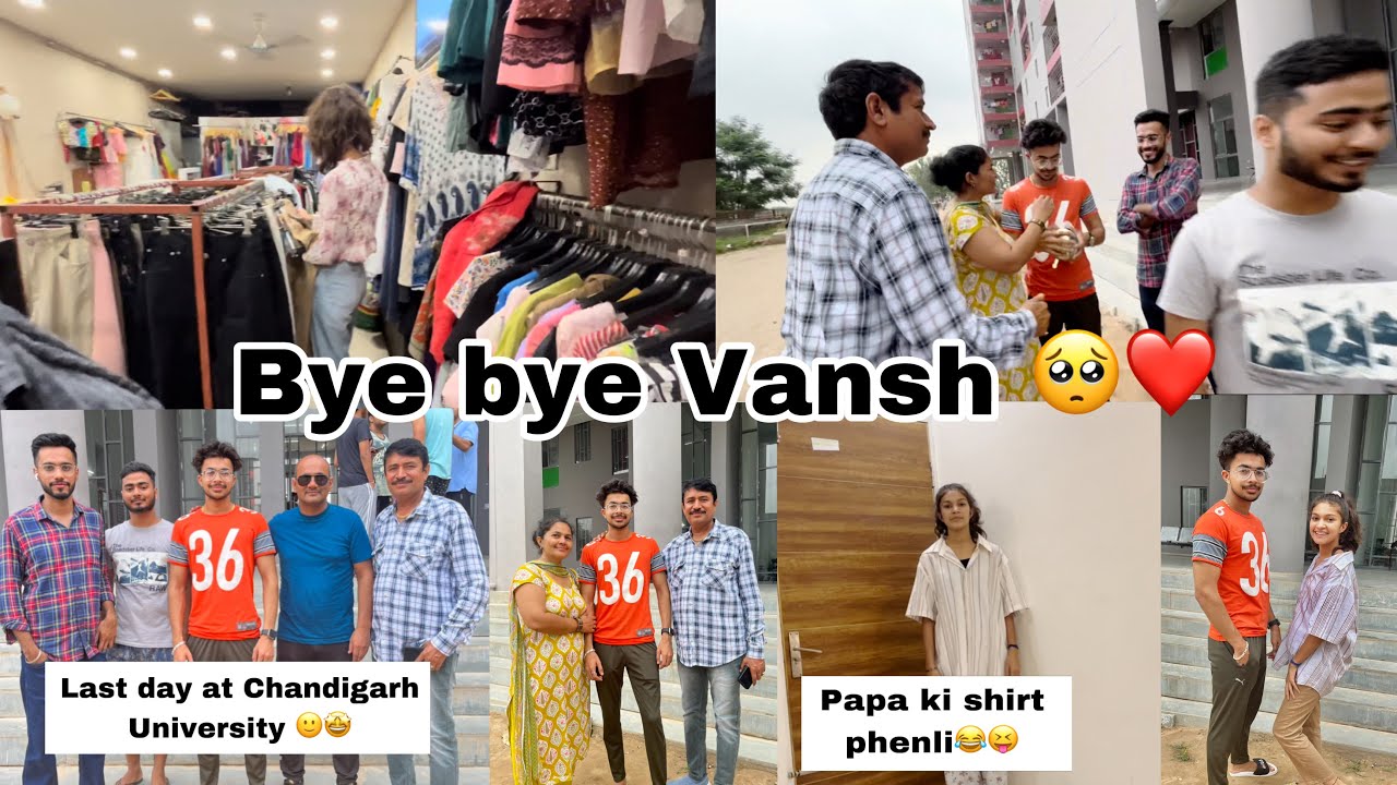 Aaj Vansh ko boldia bye bye at Chandigarh University 🥹❤️