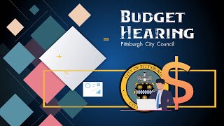 Pittsburgh City Council Overview/Policy Discussion for the 2022 Council Budget - 11/16/21