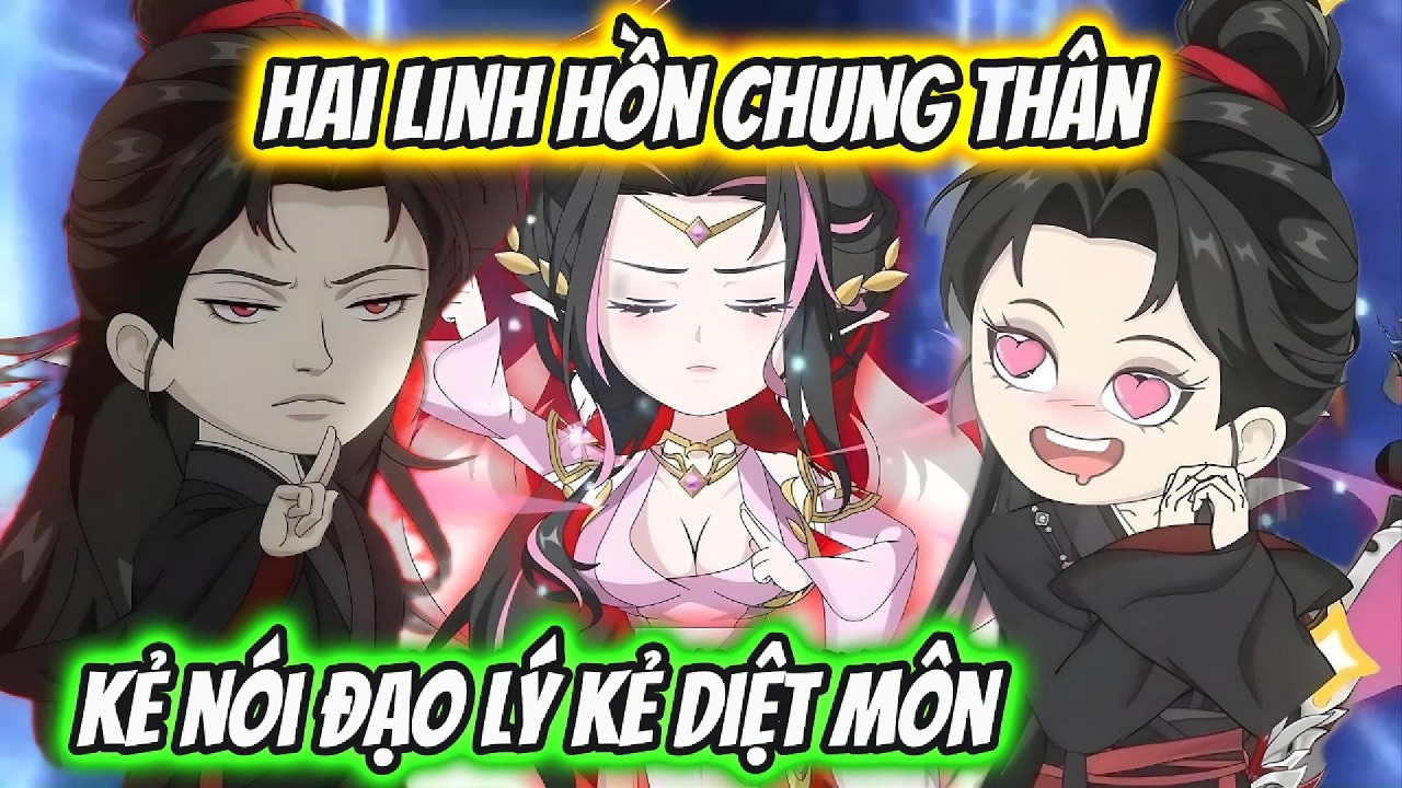Hai Linh Hồn Chung Thân Kẻ Nói Đạo Lý Kẻ Diệt Môn | Xỉn VietSub