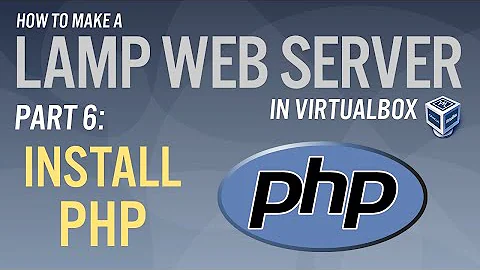 LAMP Web Server Part 6: Install PHP