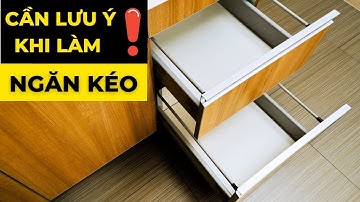 Ngăn kéo cho tủ bếp và những lưu ý bạn cần phải biết | HUGA