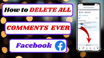 How to Delete All Comments You’ve Ever Made on Facebook iPhone (Quick & Easy)